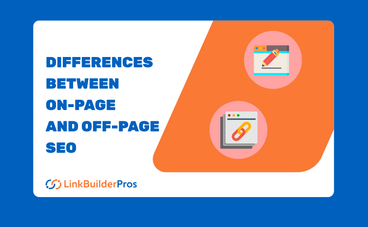 Differences Between On-Page and Off-Page SEO