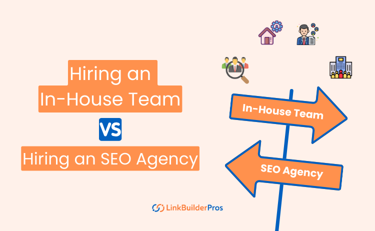 Hiring an In-House Team vs Hiring an SEO Agency