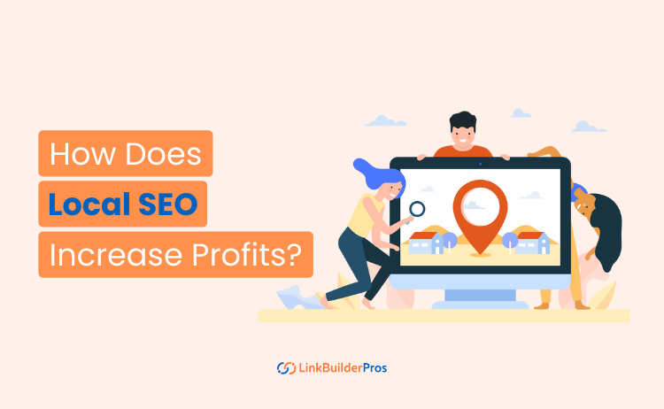 How Does Local SEO Increase Profits 2