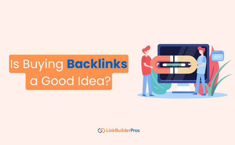 Is Buying Backlinks a Good Idea