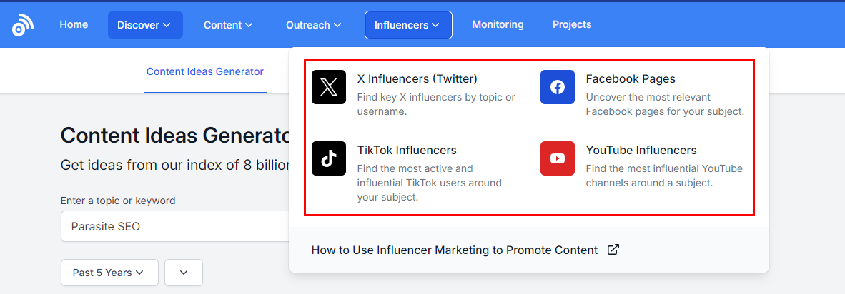 Go to Influencers and input a keyword or domain to find top influencers