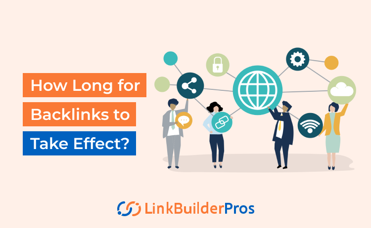 How Long for Backlinks to Take Effect